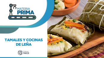 Tamales y Cocinas de Leña | Materia Prima | 14 noviembre 2025