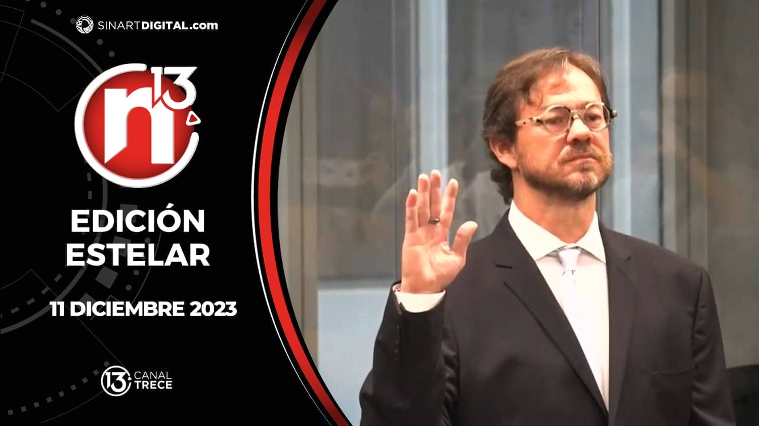 Edición Estelar - 11 diciembre 2023 | Trece Noticias 
