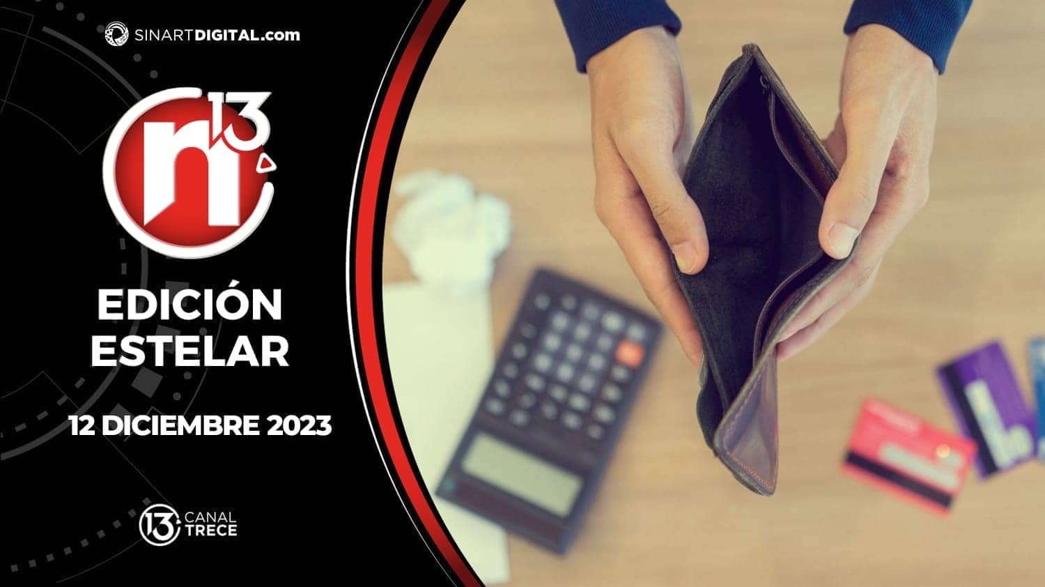 Edición Estelar - 12 diciembre 2023 | Trece Noticias 