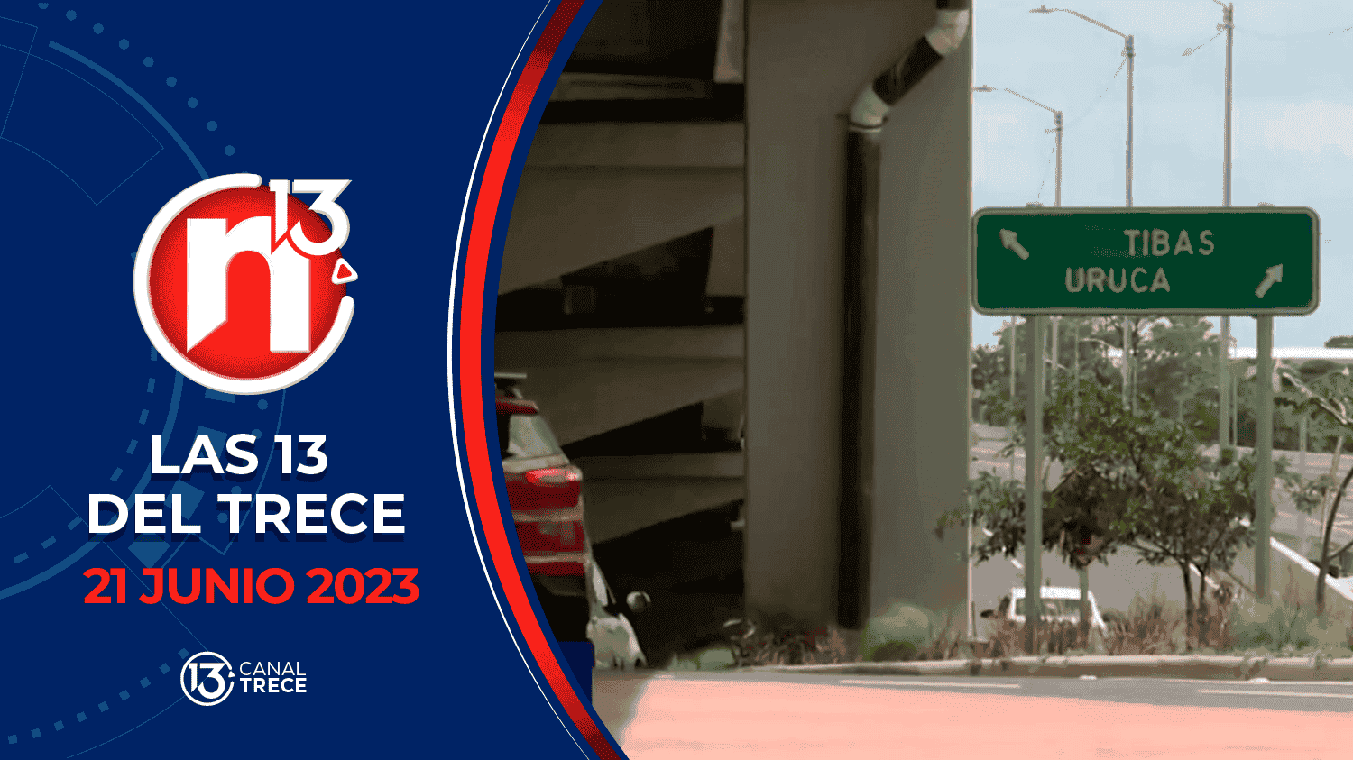 13 del Trece - 22 de junio 2023 | Trece Noticias 