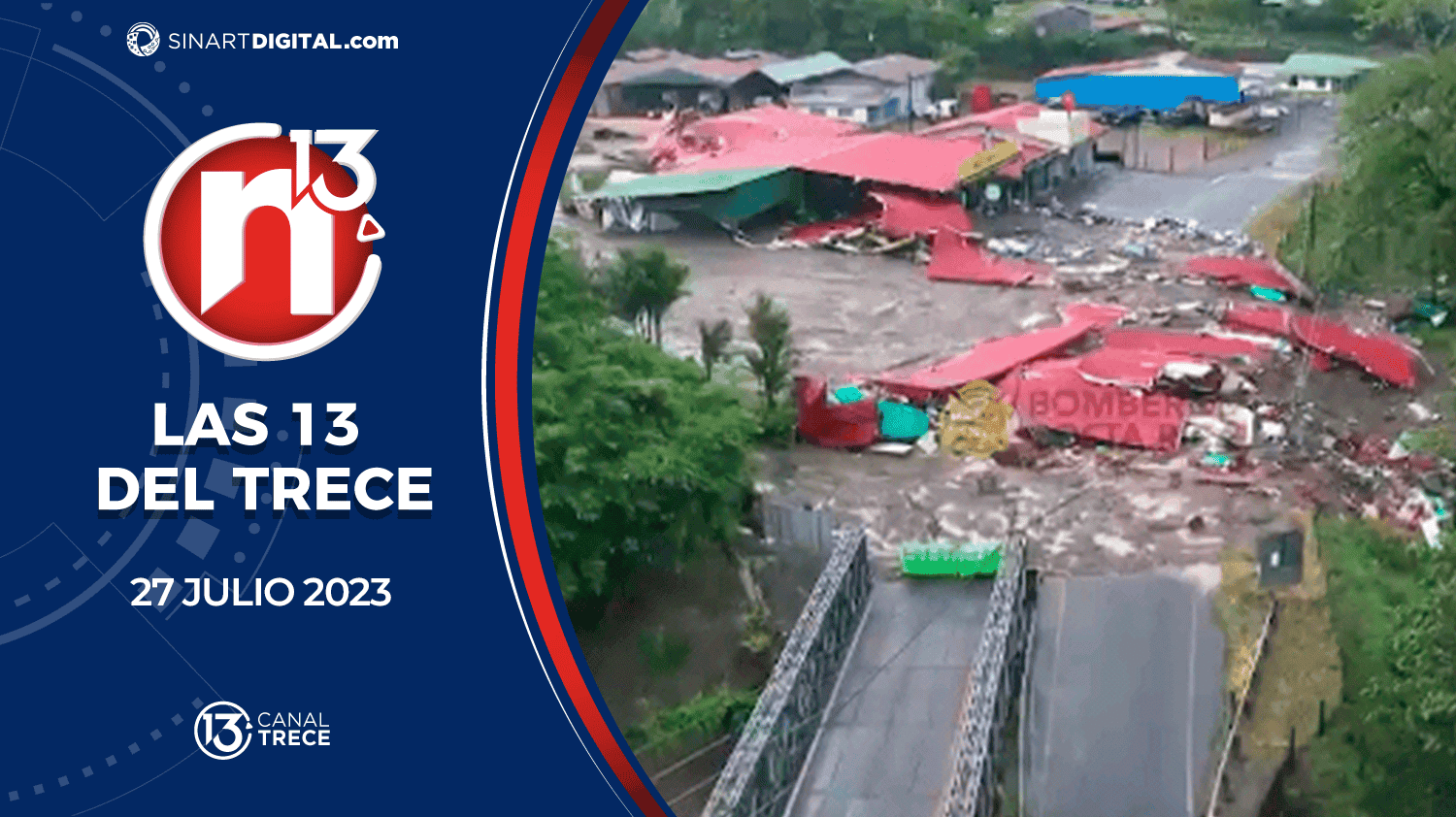 Las 13 del Trece - 27 Julio | Trece Noticias    