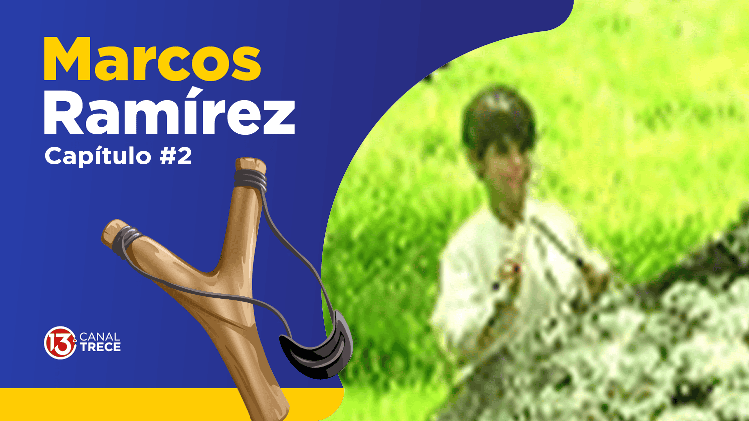 Marcos Ramírez Capítulo 2