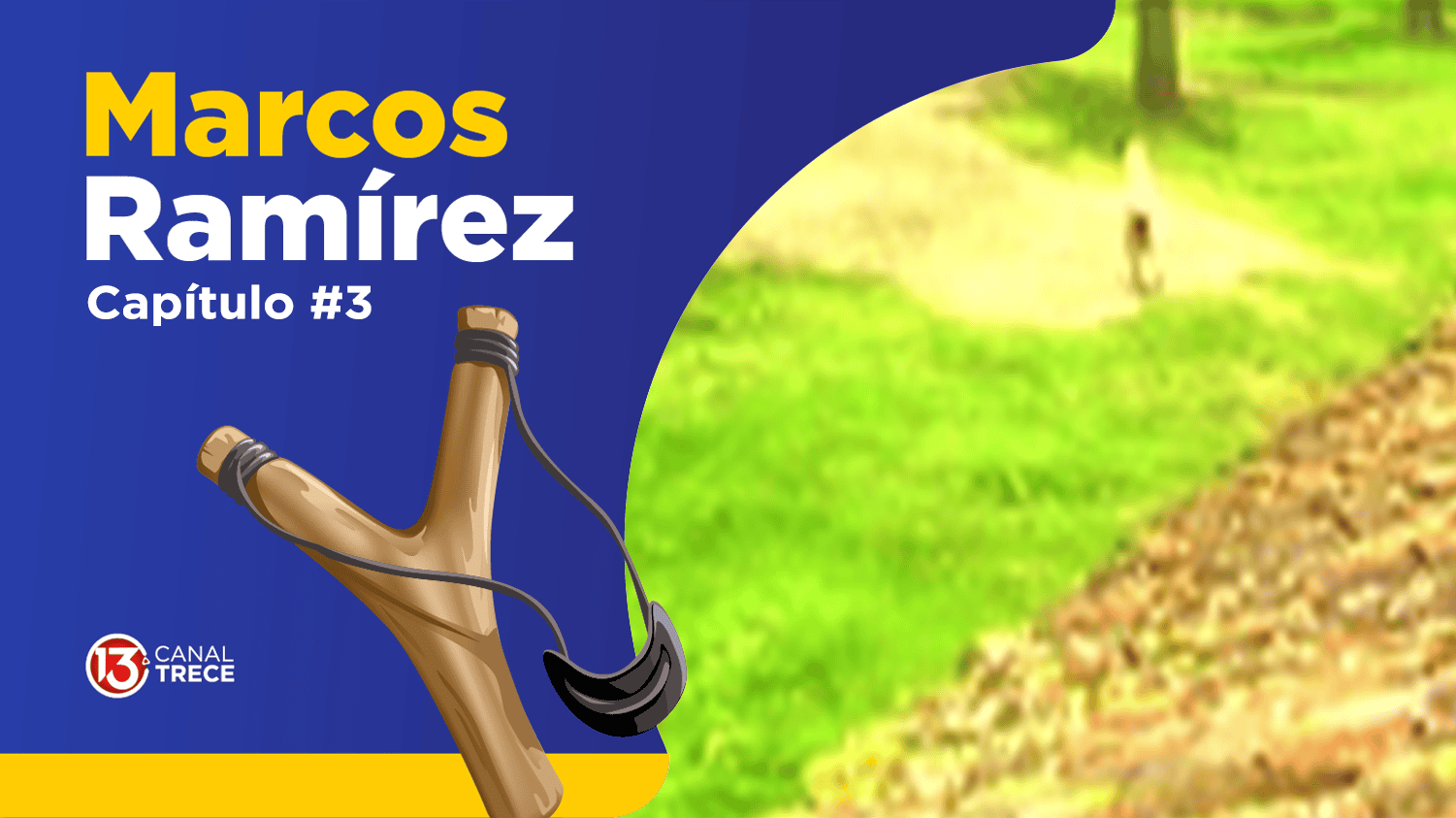 Marcos Ramírez Capítulo 3