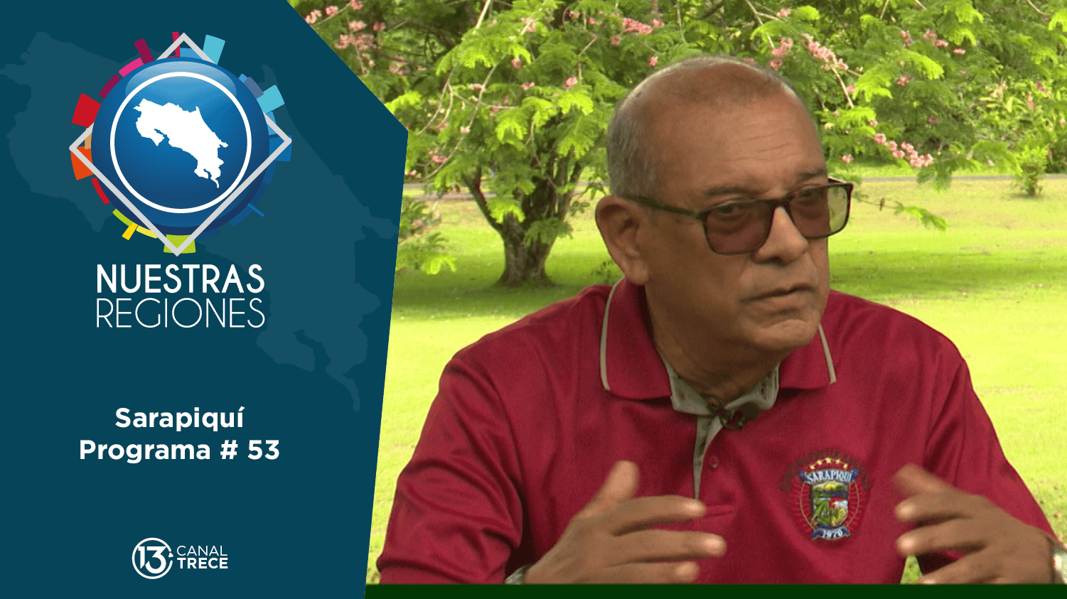 Programa # 53: Nuestras Regiones Sarapiquí