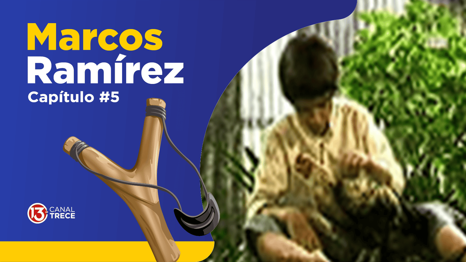 Marcos Ramírez Capítulo 5