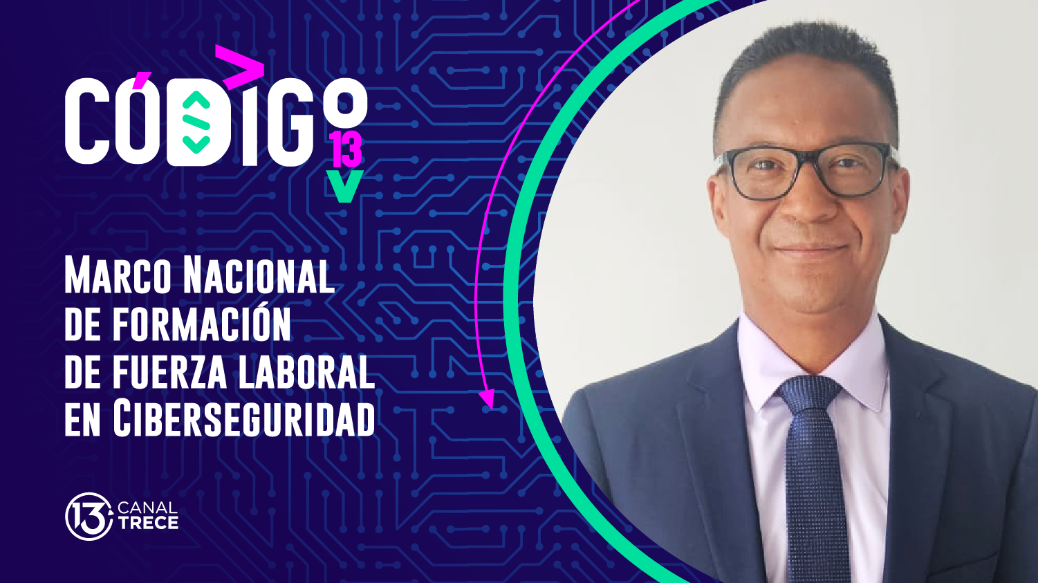 Entrevista: fuerza laboral en Ciberseguridad | Código Trece