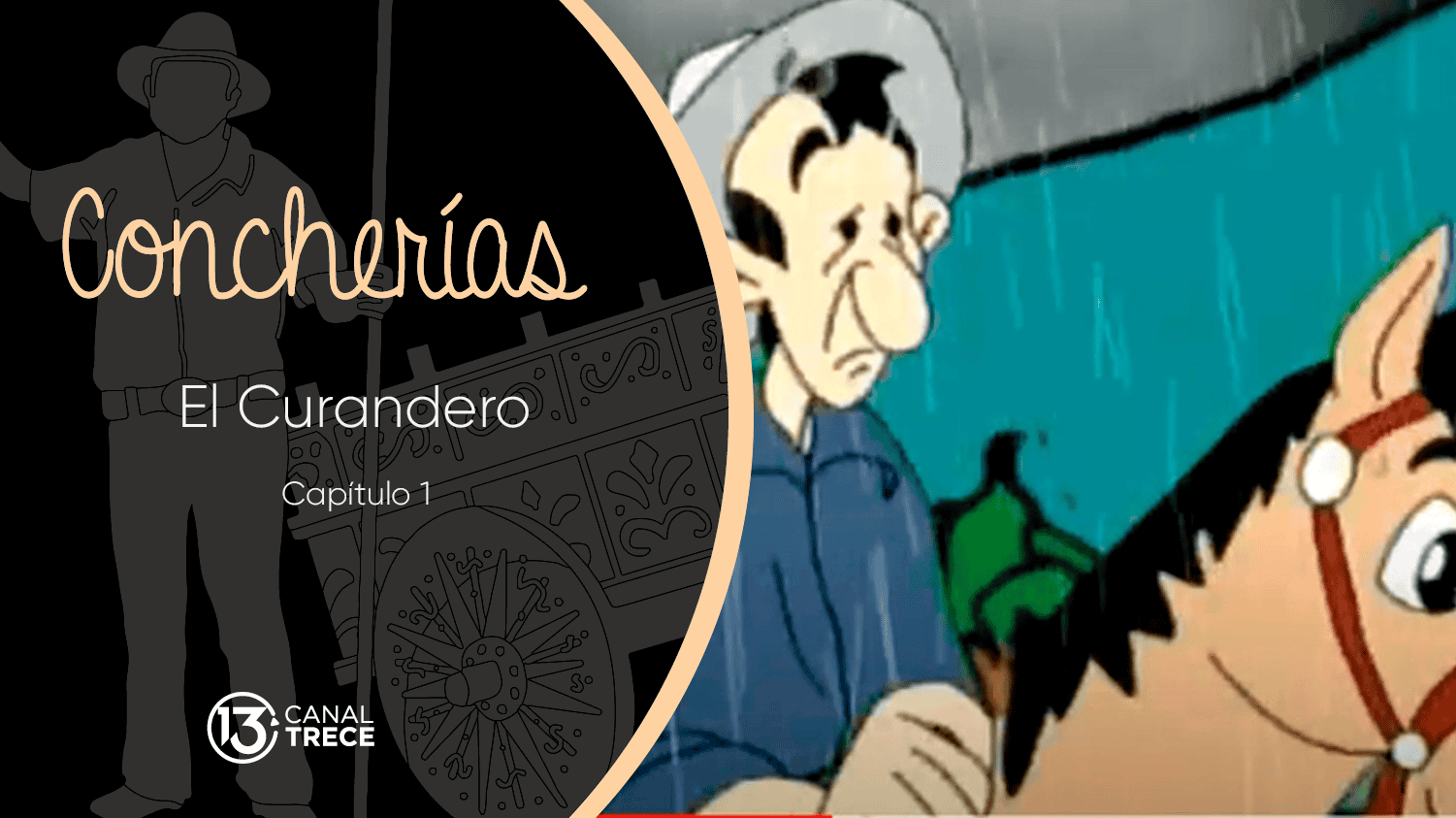 CONCHERÍAS: EL CURANDERO | Capítulo 1