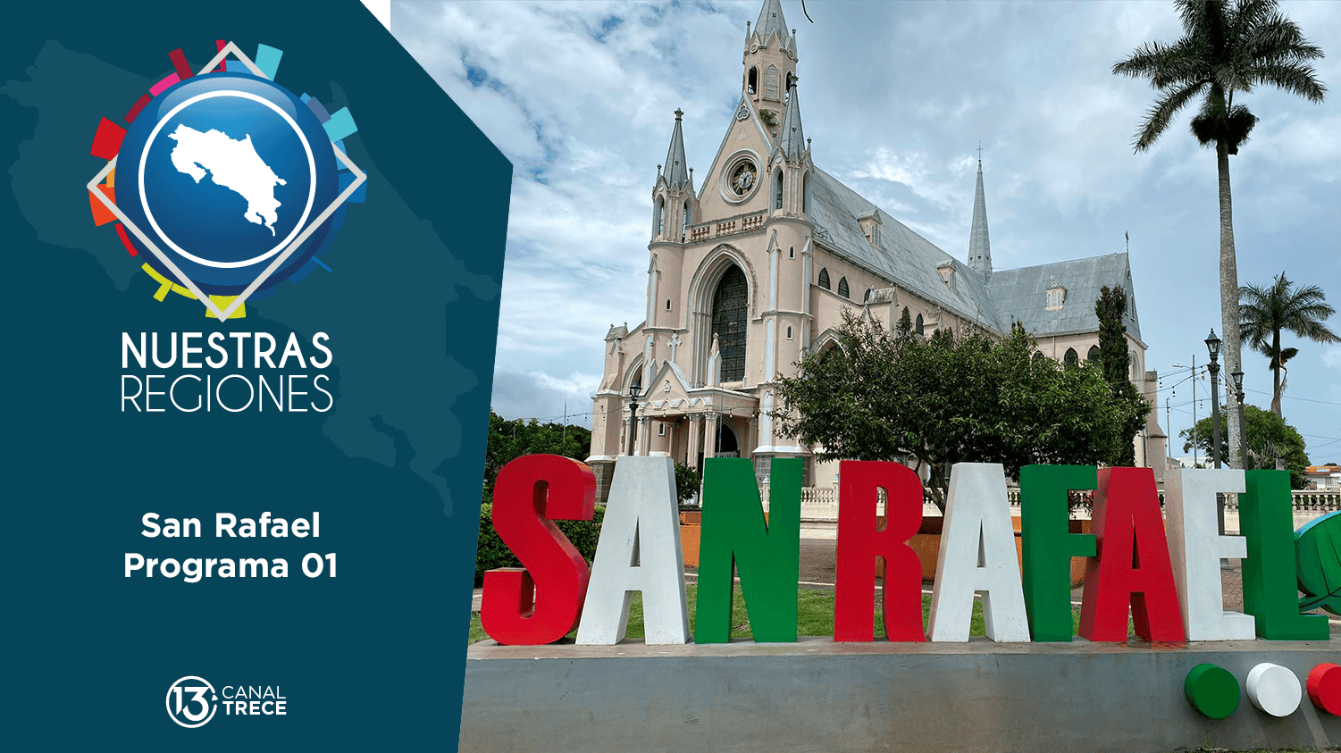 Nuestras Regiones: San Rafael | Primera Parte 