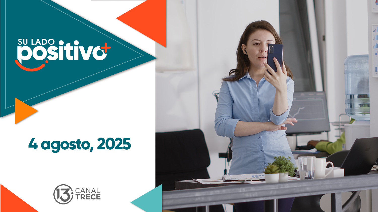 Su Lado Positivo | 4 Agosto