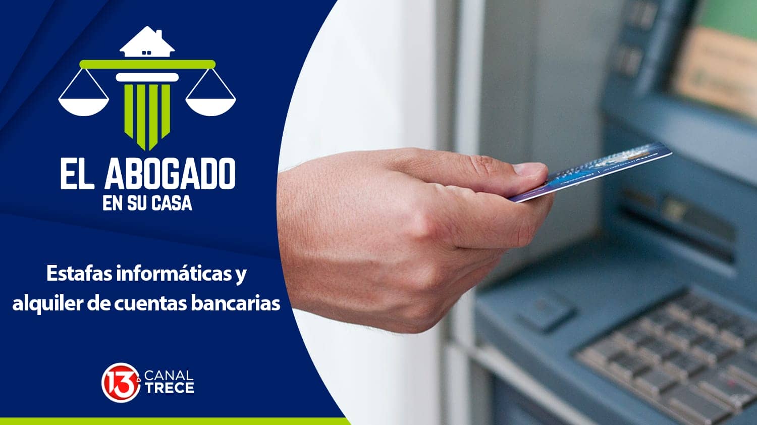 Estafas informáticas y alquileres de cuentas bancarias. | Abogado en su Casa 11 enero 2024.
