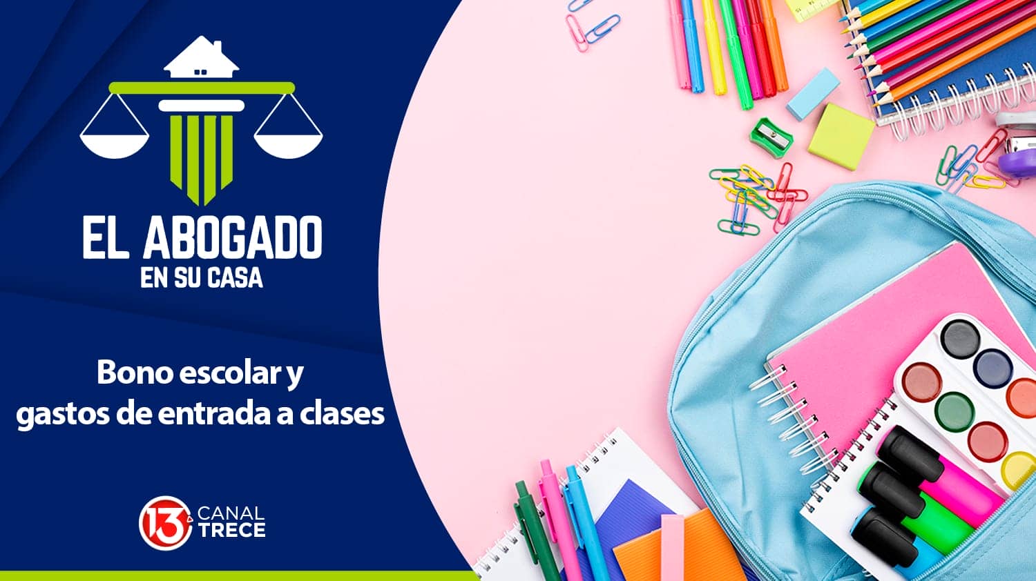 Bono escolar y gastos de entrada a clases | El Abogado en su Casa 1 febrero 2024.