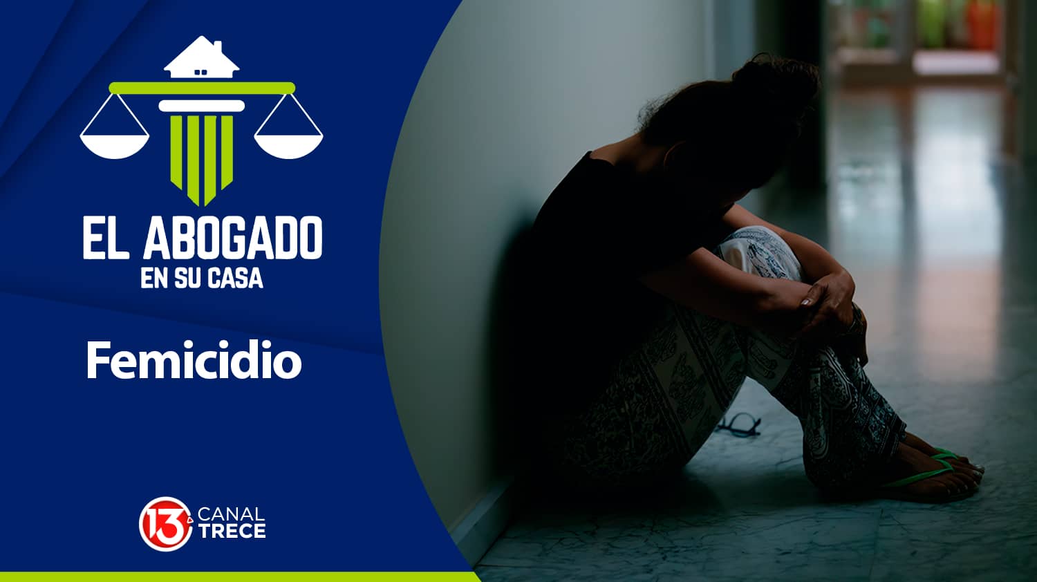 Femicidio | El Abogado en su Casa 23 mayo 2024.