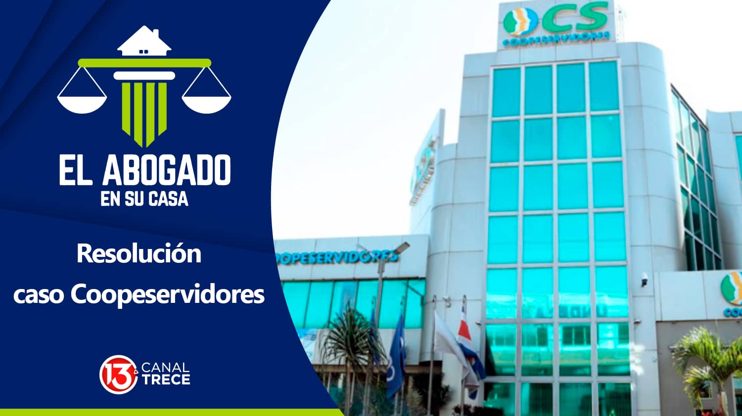 Resolución caso Coopeservidores | El Abogado en su Casa 27 junio 2024.