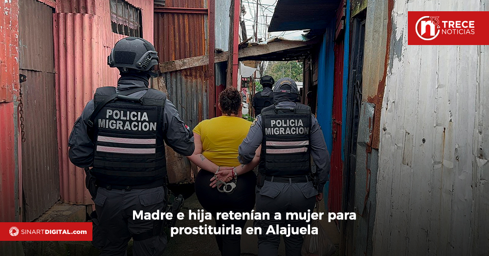 Madre e hija retenían a mujer para prostituirla en Alajuela