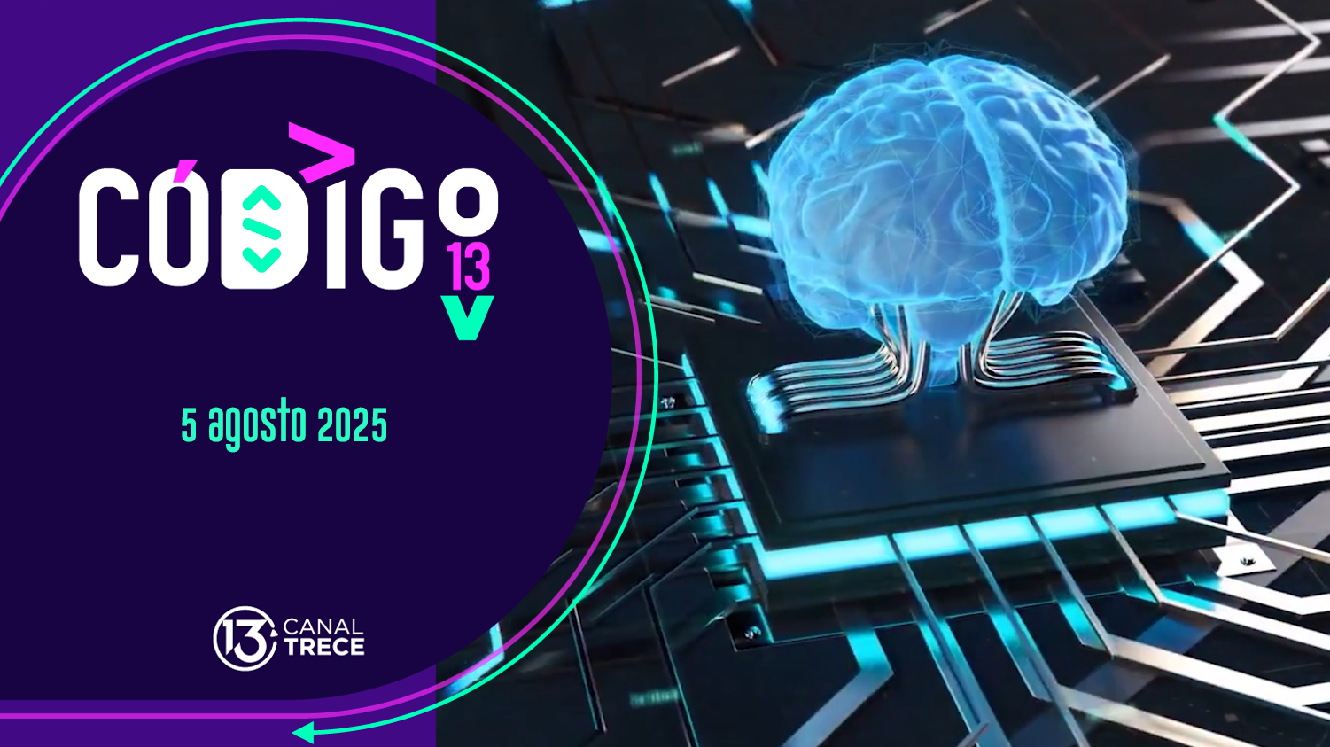 Código 13 | 5 agosto 2025 