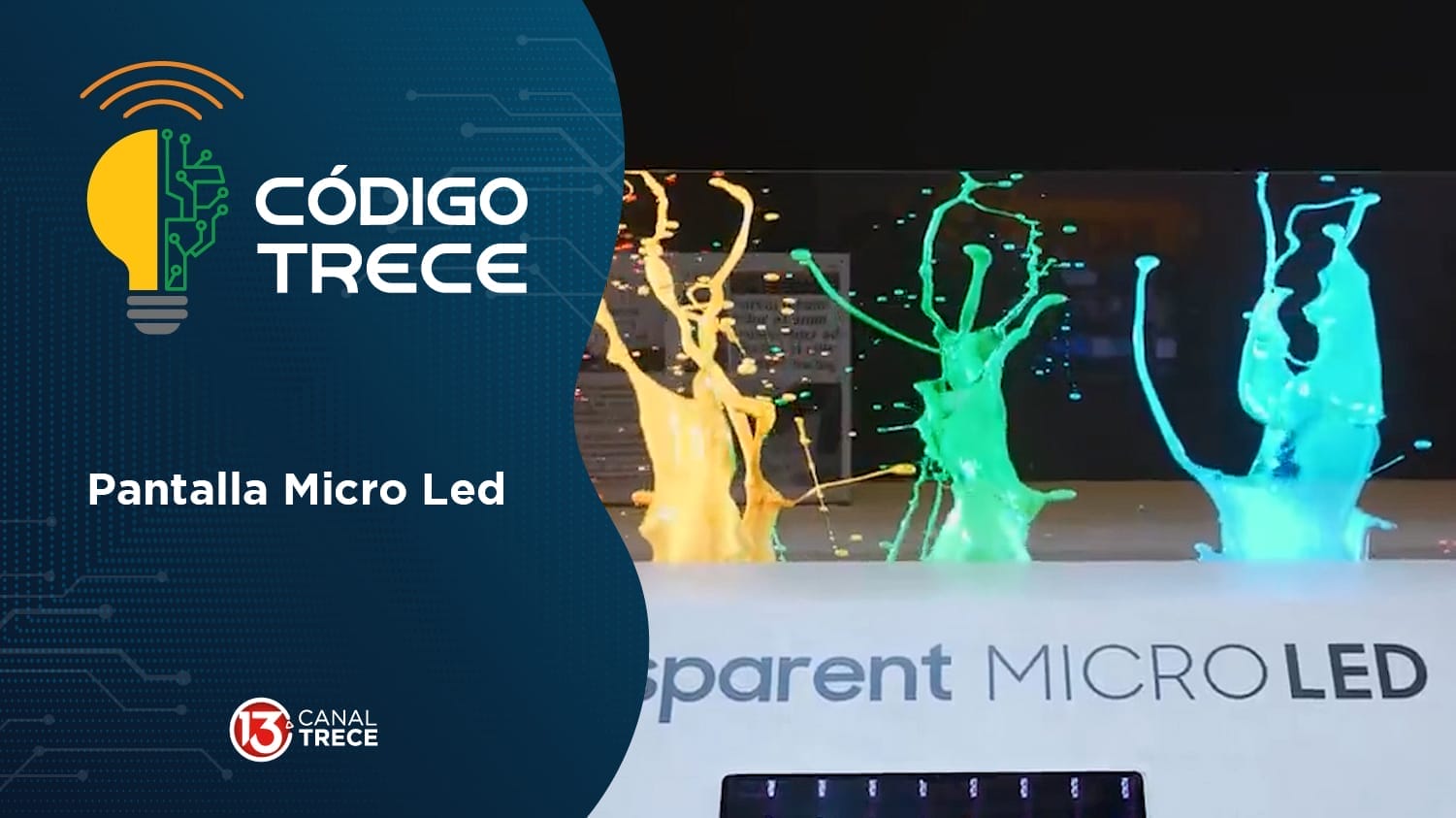 Pantalla Micro Led | Código Trece.