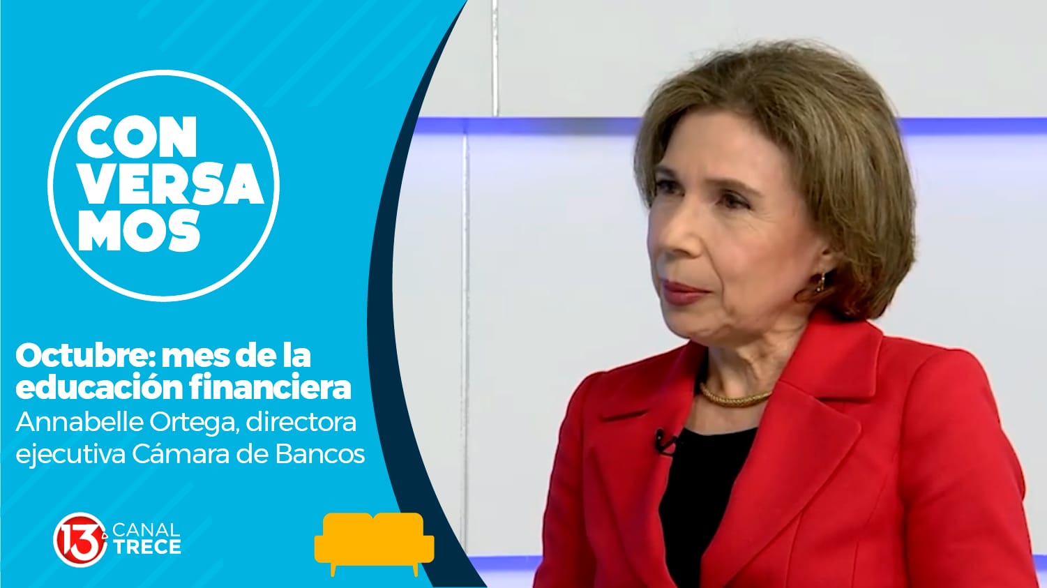 Conversamos con Annabelle Ortega, directora ejecutiva Cámara de Bancos.