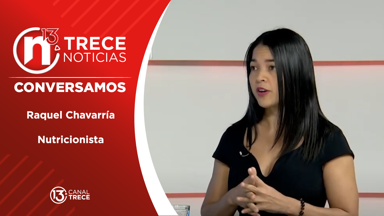Conversamos con: Raquel Chavarría, Nutricionista