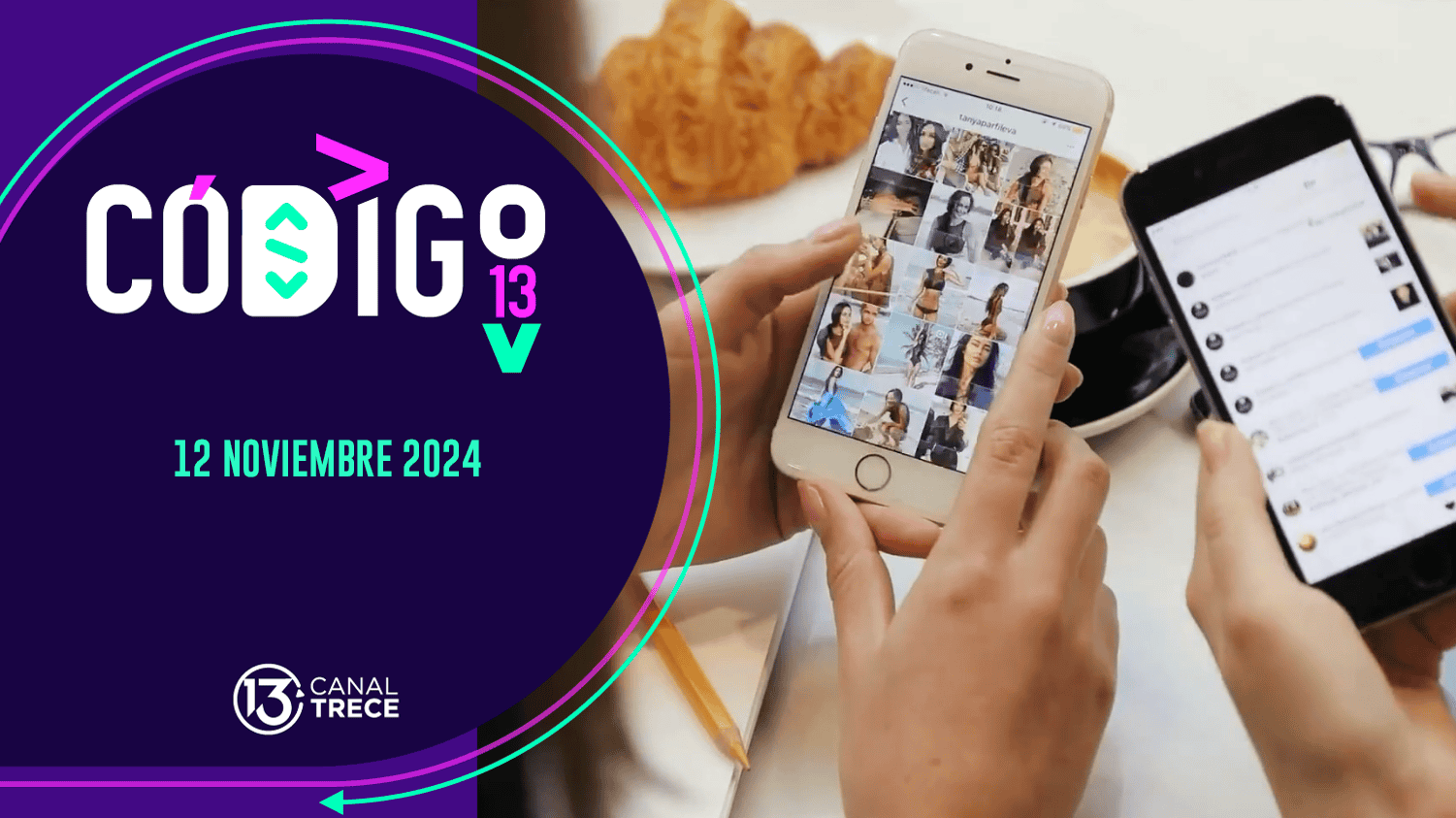 Código 13 | 12 Noviembre 2024