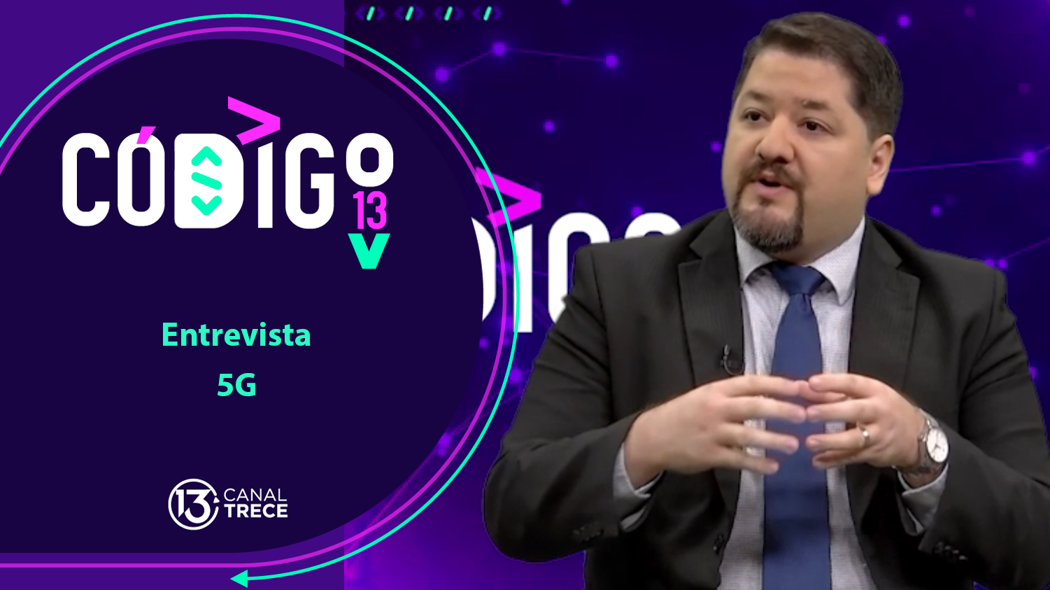 Entrevista 5G | Código 13 - 6 Agosto