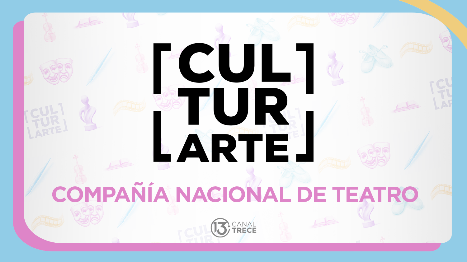 Compañia Nacional de Teatro | Culturarte 