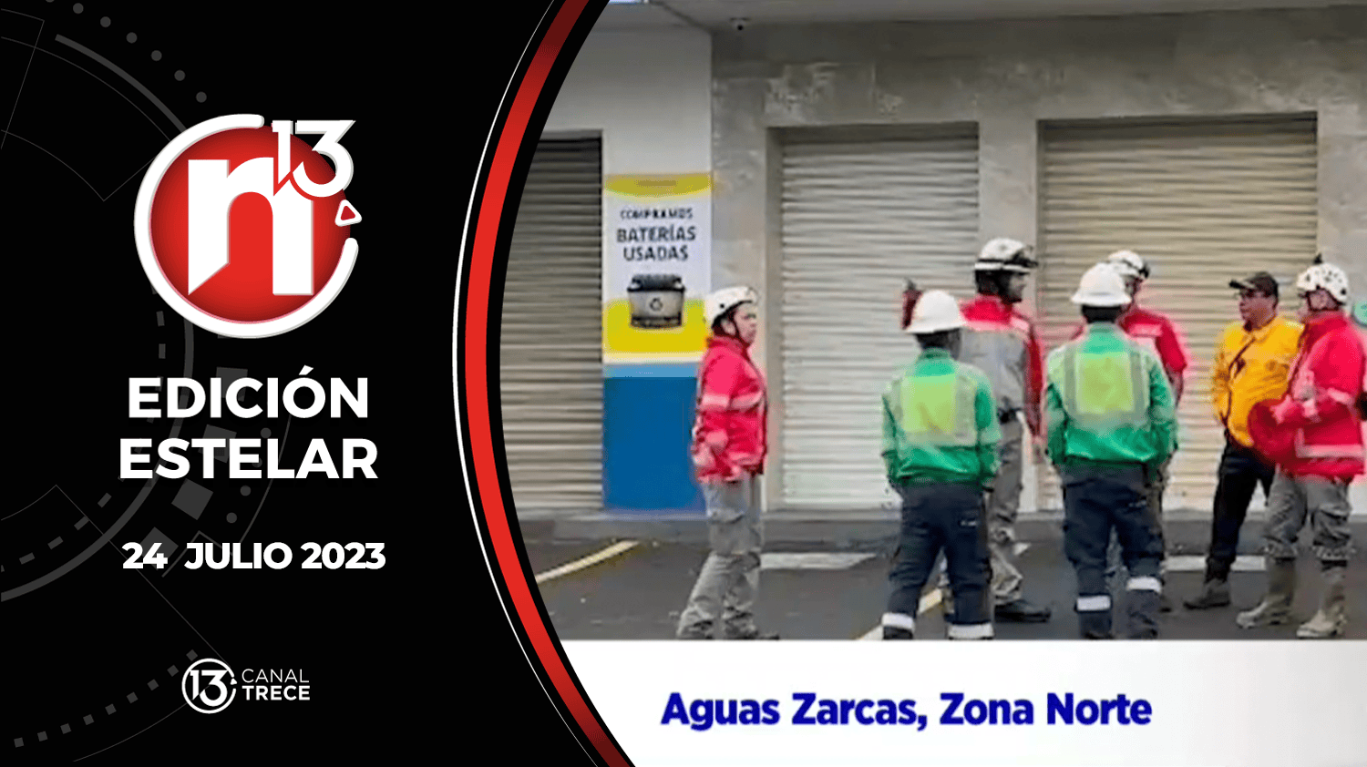 Edición Estelar - 24 julio 2023 | Trece Noticias 