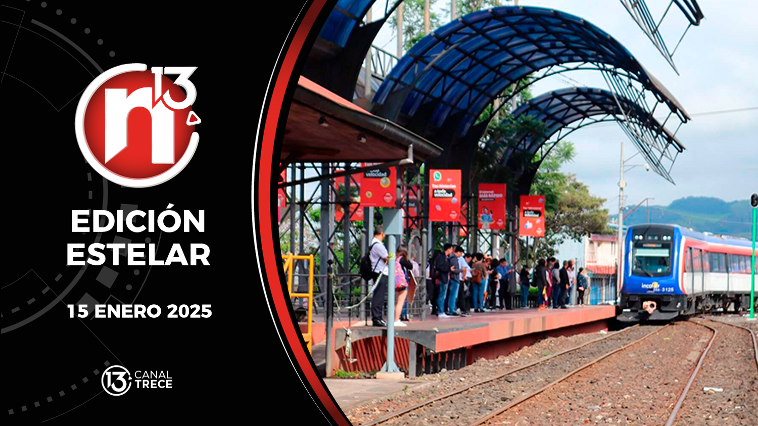 Trece Noticias Edición Estelar | 15 Enero 2025