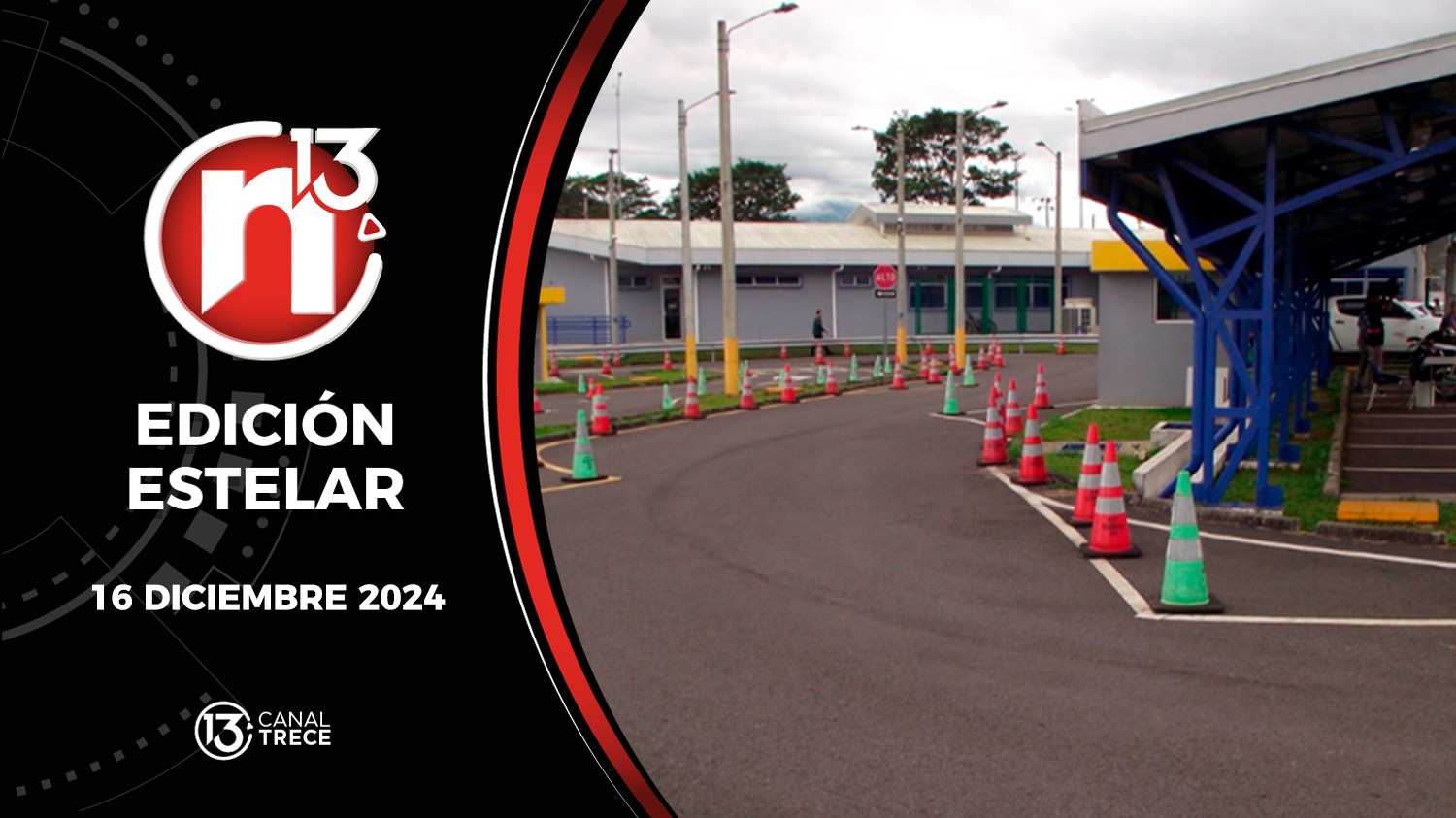 Trece Noticias Edición Estelar | 16 Diciembre 2024 