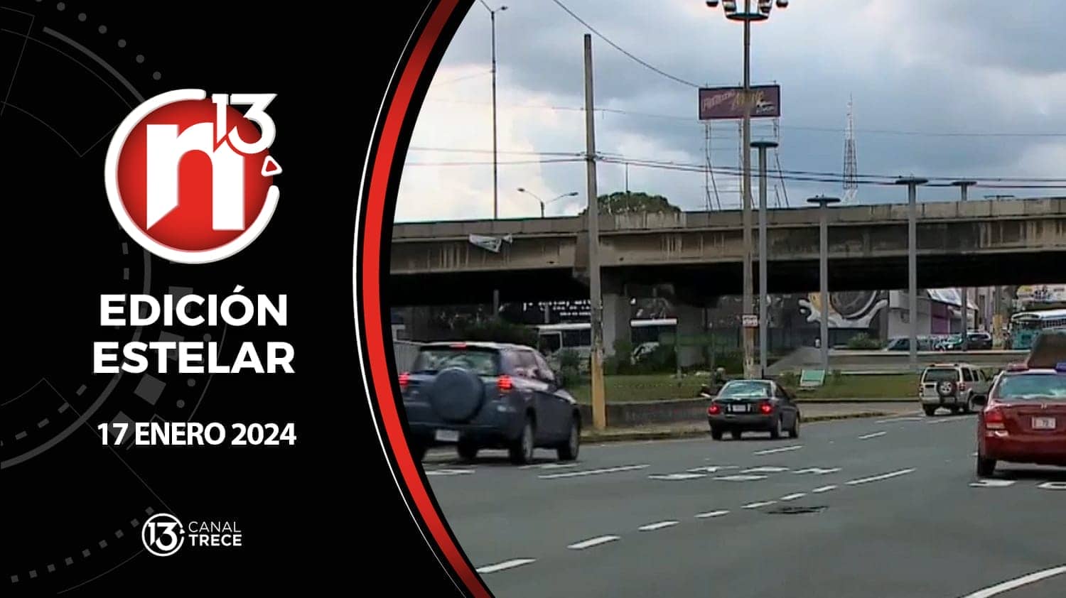 Trece Noticias | Edición Estelar 17 enero 2024.