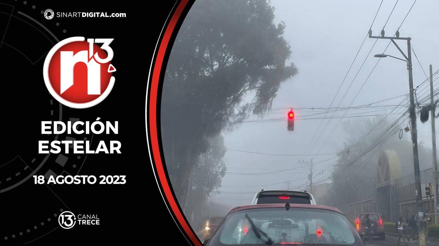 Edición Estelar - 18 agosto 2023 | Trece Noticias