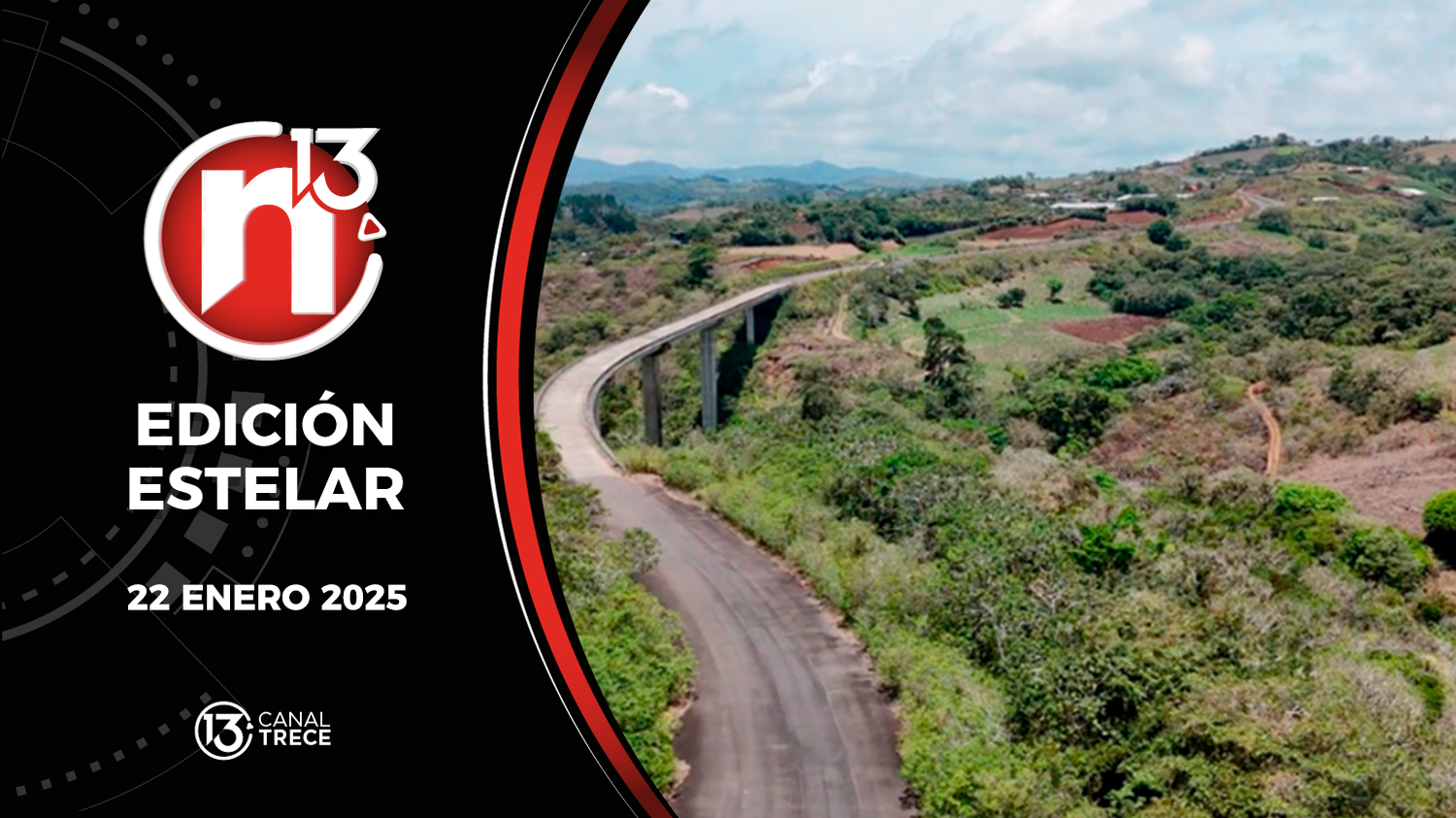 Trece Noticias Edición Estelar | 22 Enero 2025