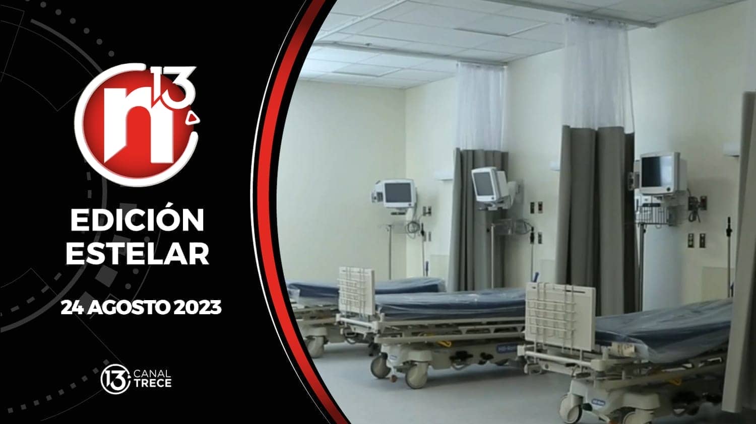 Edición Estelar - 24 agosto 2023 | Trece Noticias