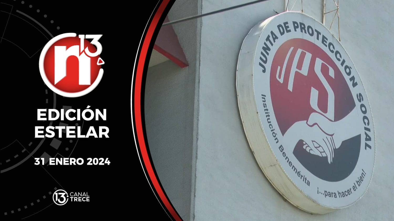 Trece Noticias | Edición Estelar 31 enero 2024.