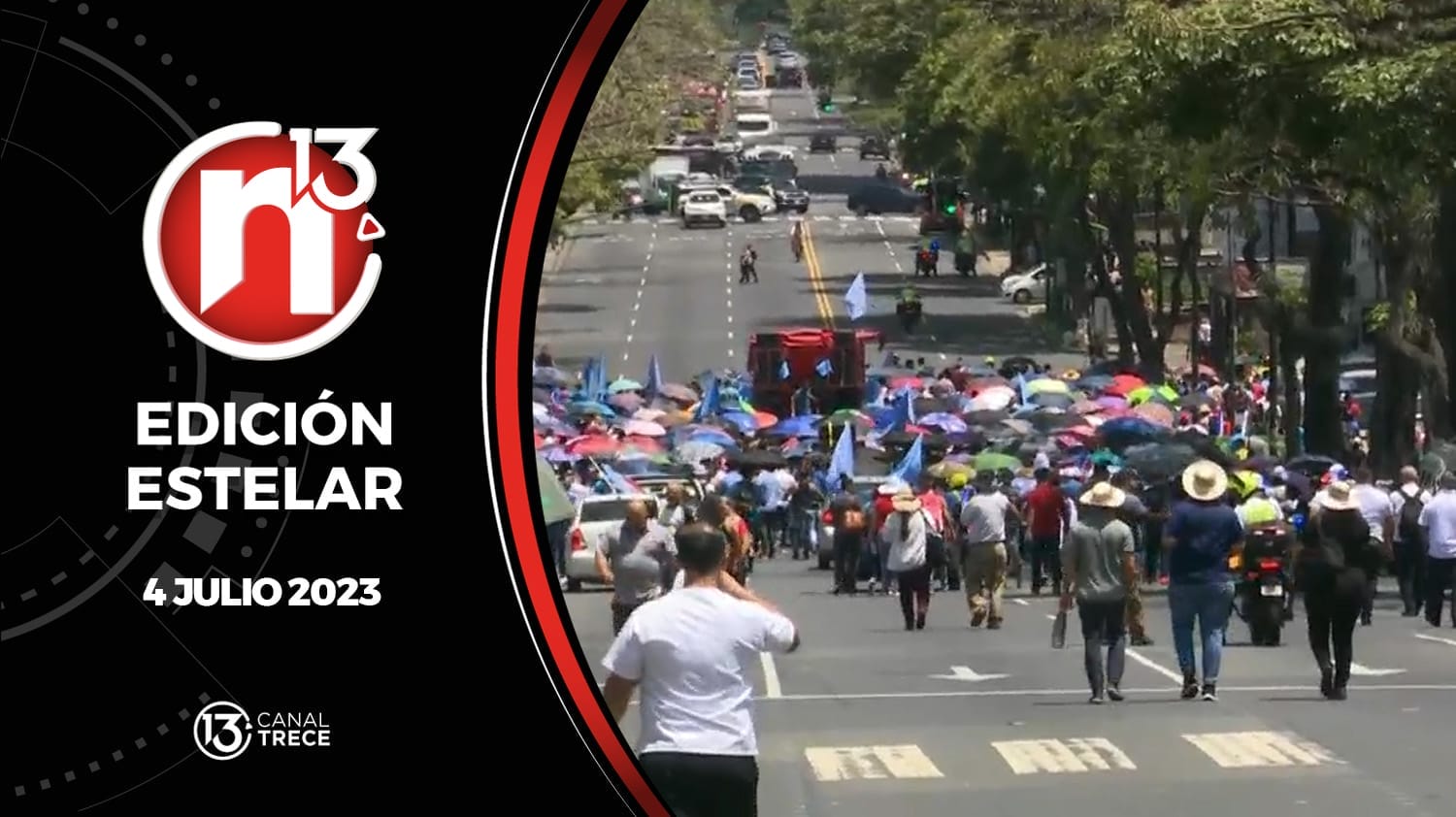 Edición Estelar - 4 julio 2023 | Trece Noticias