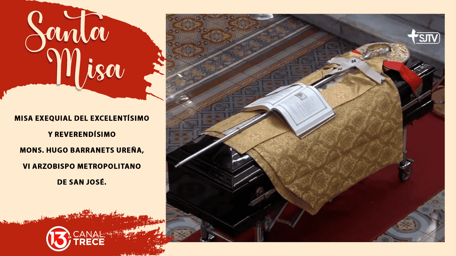 Misa Exequial del Excelentísimo y Reverendísimo Mons. Hugo Barranets Ureña