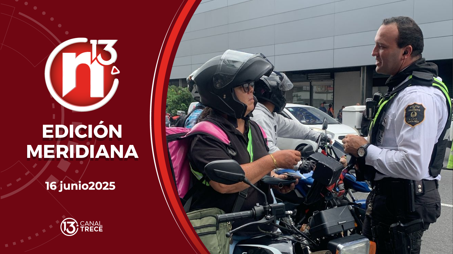 Trece Noticias Edición Meridiana | 16 Junio 2025 