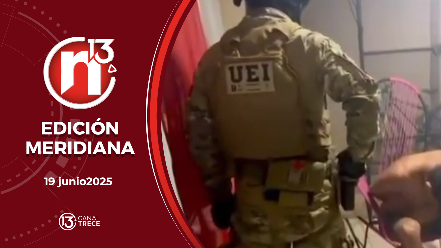 Trece Noticias - Edición Meridiana | 19 Junio 2025