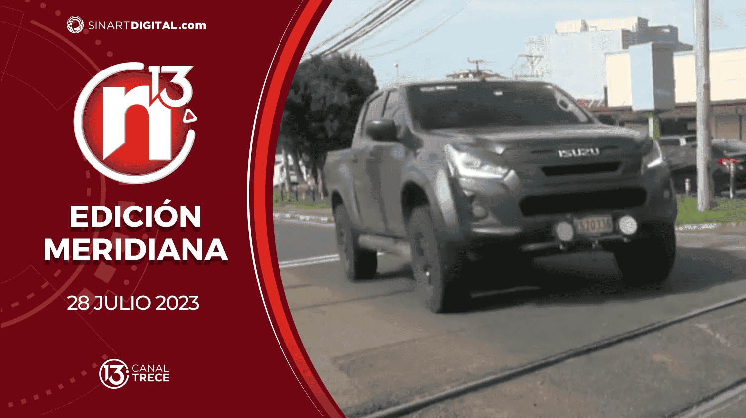 Edición Meridiana - 28 Julio 2023 | Trece Noticias 