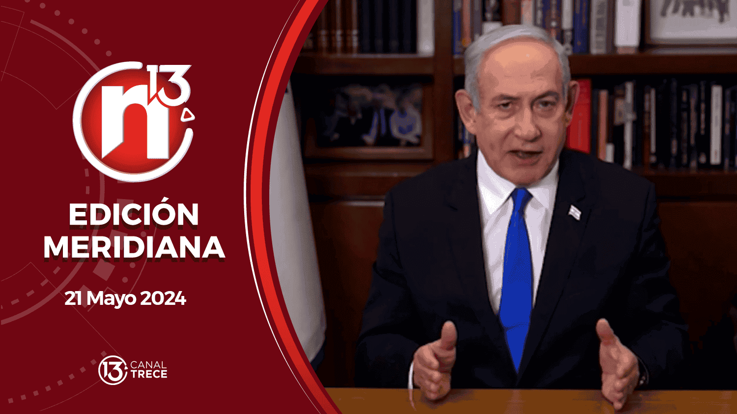 Edición Meridiana - 21 mayo 2024 | Trece Noticias  