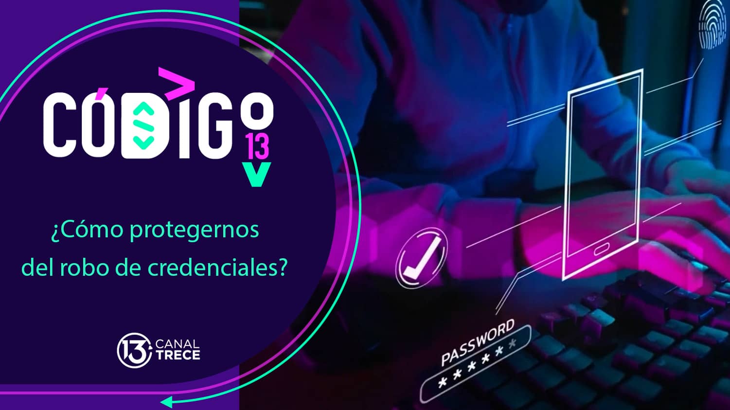 Credenciales robadas | Código 13.