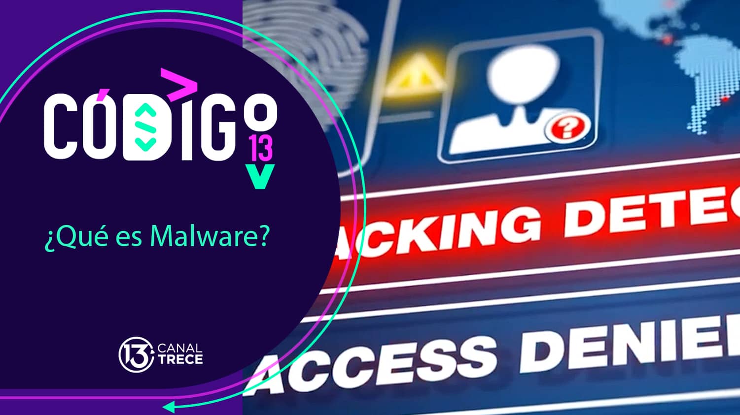 ¿Qué es Malware? | Código 13. 