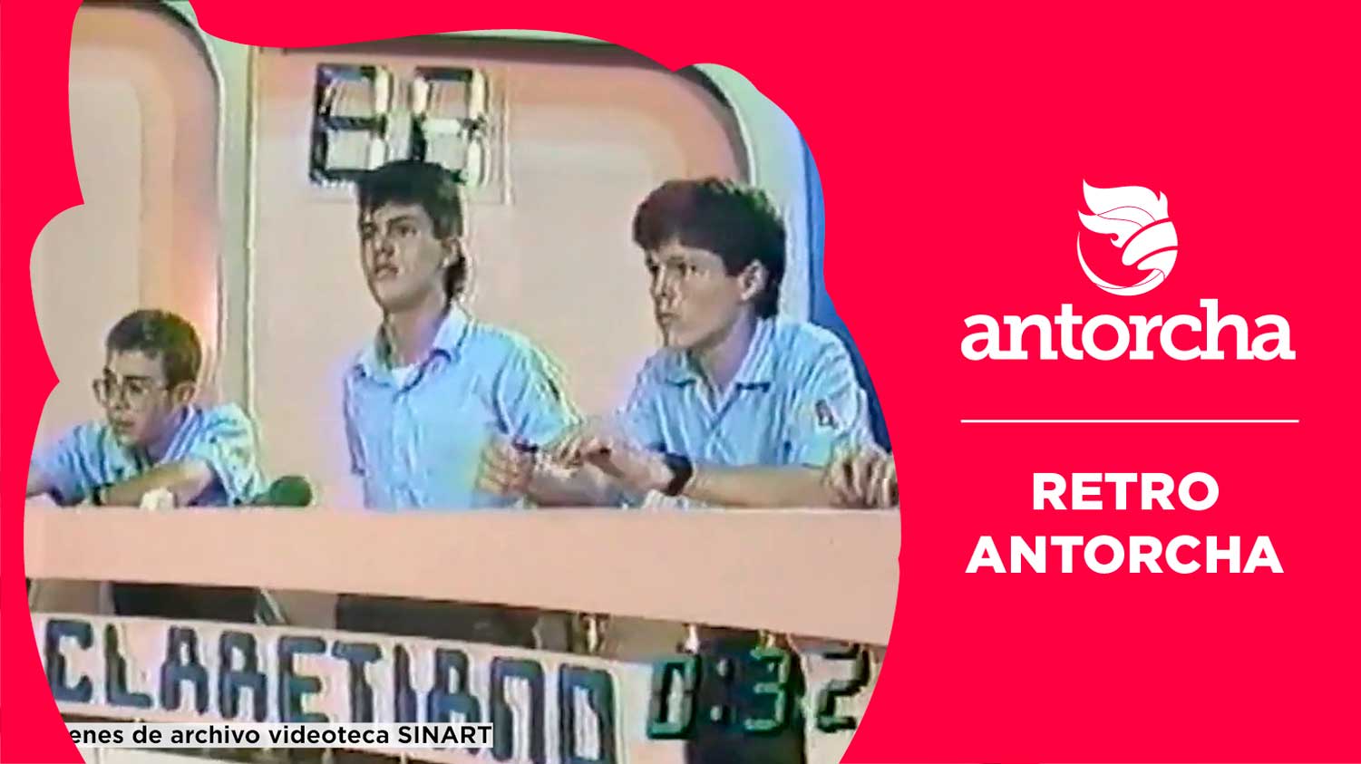 Retro Antorcha - Programa 1  | Antorcha 2026